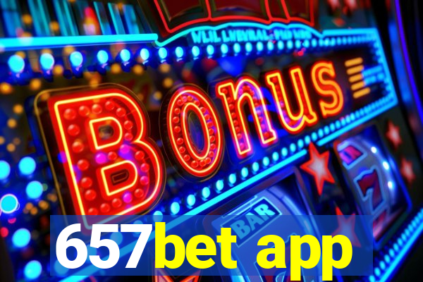 657bet app